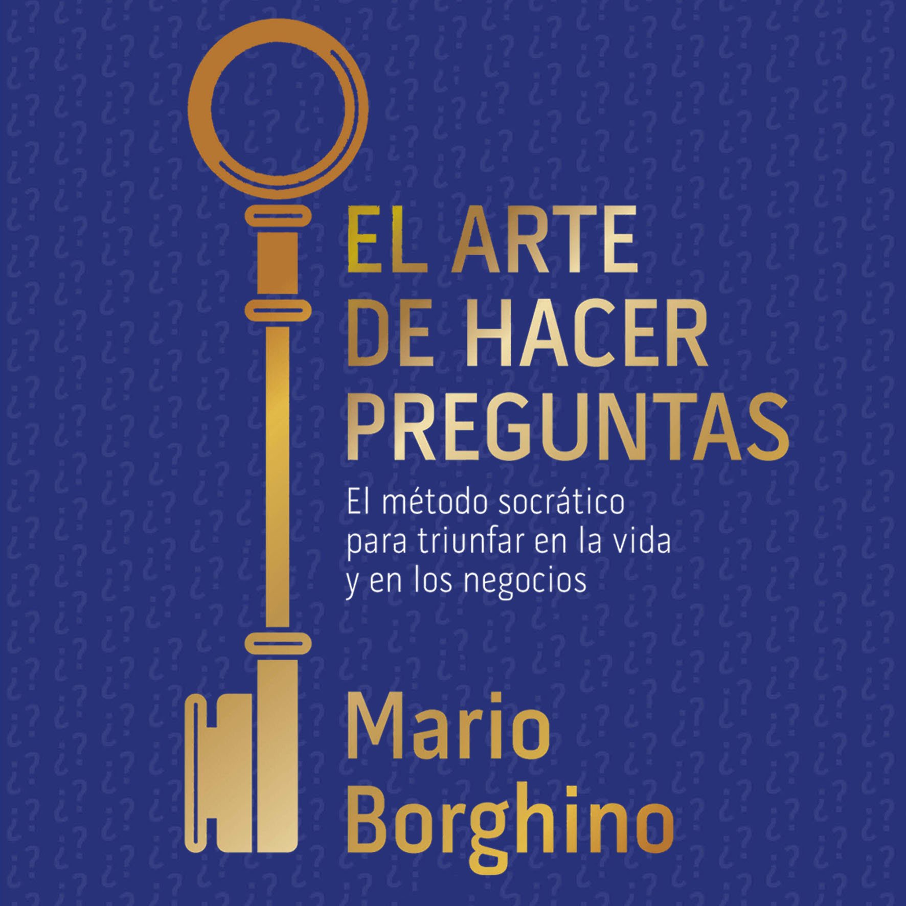 El arte de hacer preguntas [The Art of Asking Questions]