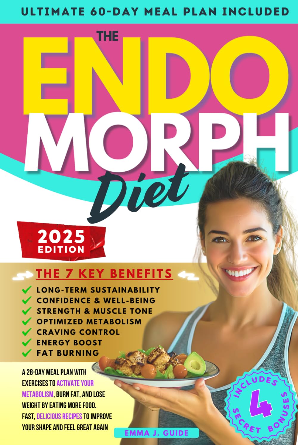 The Endomorph Diet: A 28-Day Meal Plan with Exercises to Activate Your Metabolism, Burn Fat, and Lose Weight by Eating More Food. Fast, Delicious Recipes to Improve Your Shape and Feel Great Again