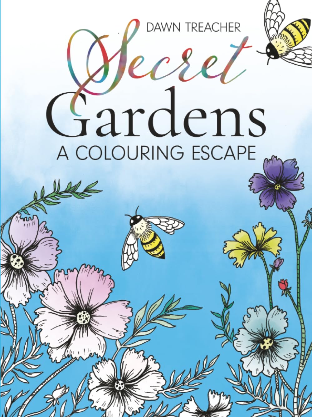 Secret Gardens - A Colouring Escape: A Beautifully Scenic Hand-drawn Colouring Book for All Ages