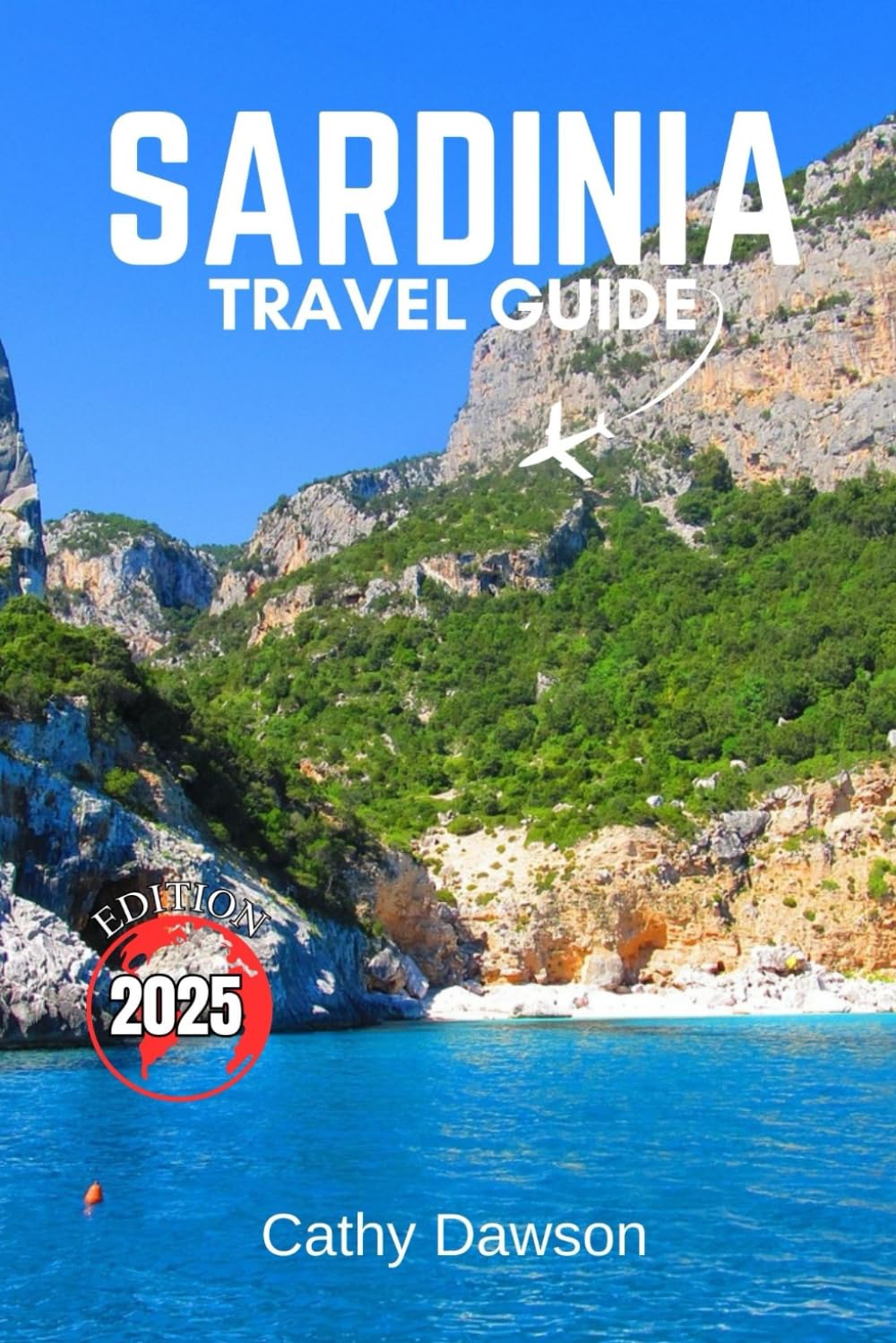 Sardinia Travel Guide 2025 (WanderMore Travel Guides)