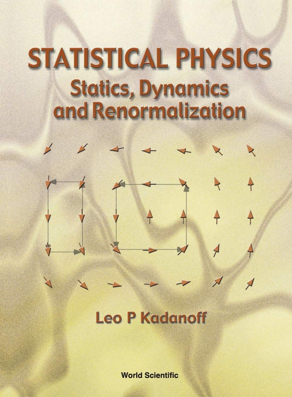 STATISTICAL PHYSICS: STATICS, DYNAMICS...