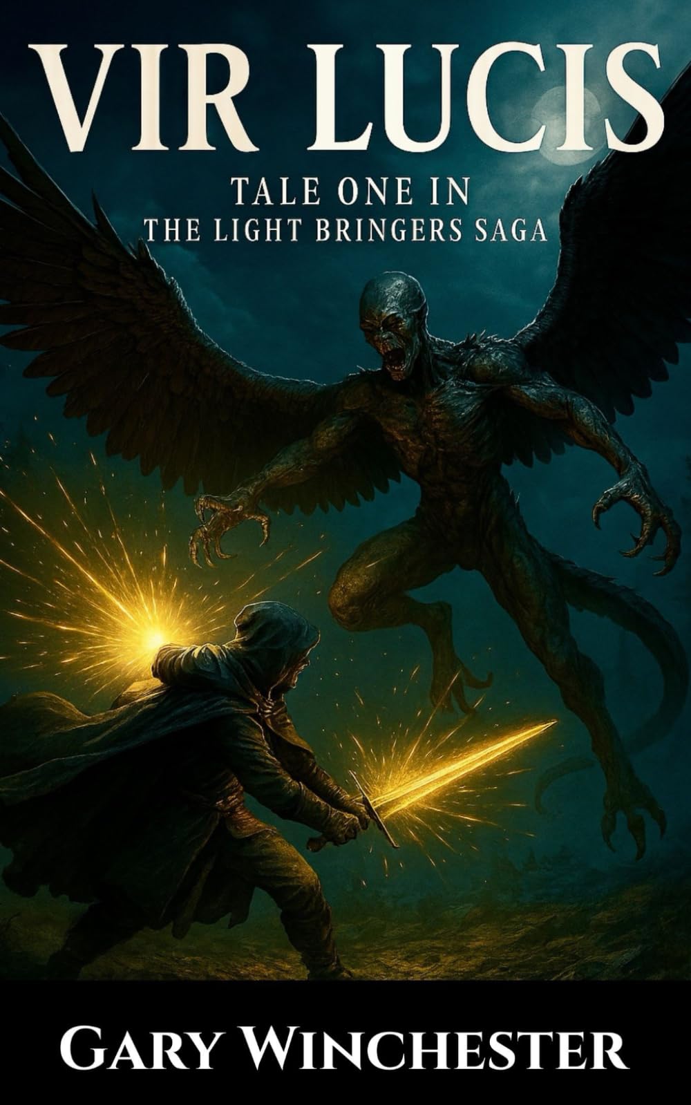 VIR LUCIS: Tale One in the Light Bringers Saga