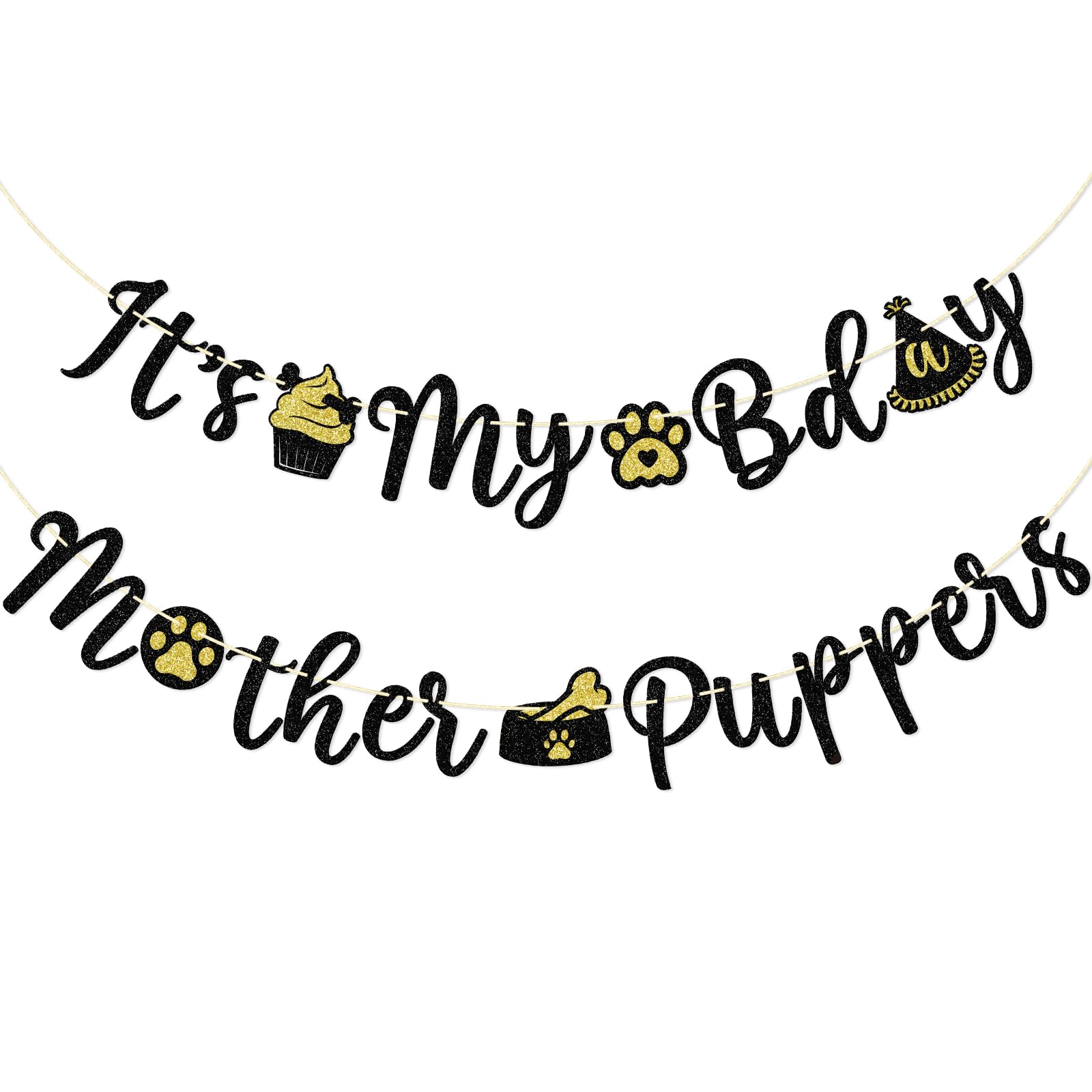 It's My Bday Mother Puppers Banner, Dog Birthday Banner, Dog Birthday Decorations, Dog Party Decorations, Gold & Black Glitter