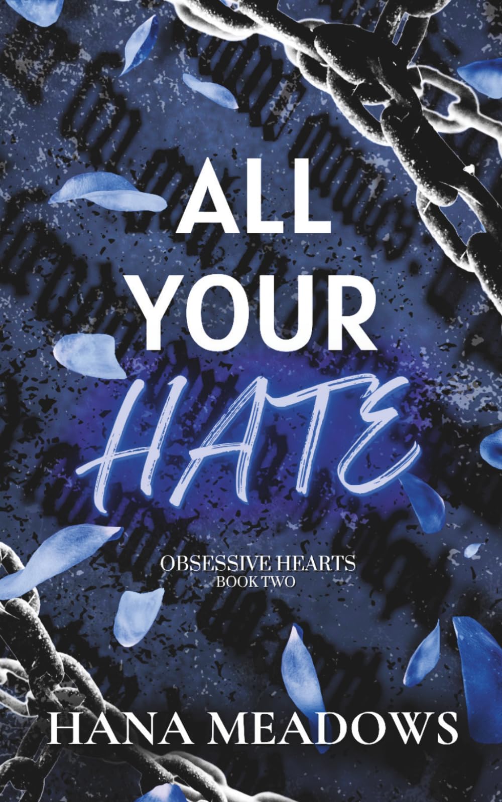 All Your Hate: (Obsessive Hearts Book Two)