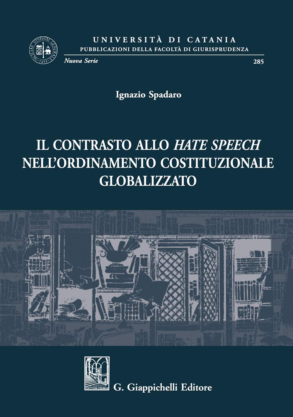Il Contrasto Allo Hate Speech Nell'ordinamento Costituzionale Globalizzato - 4