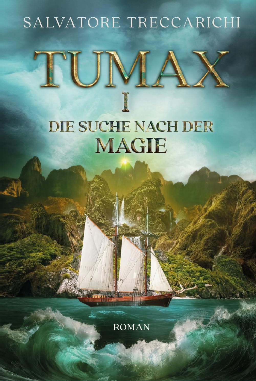 Tumax I: Die Suche nach der Magie (Tumax-Serie)