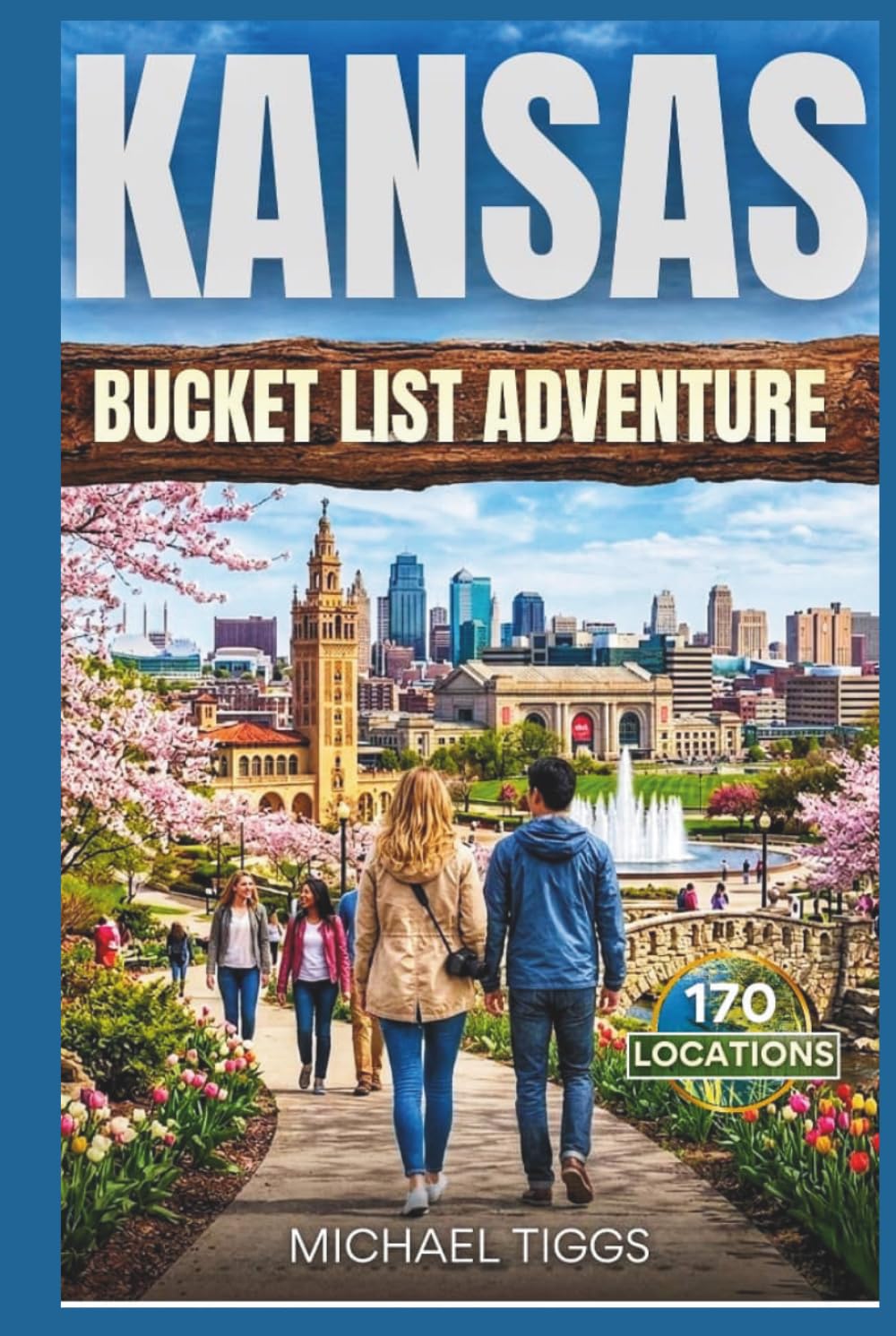 Kansas Bucket List Adventure Guide: Explore Scenic Destinations, Iconic Landscapes, historic districts, and natural attractions across the State (Universal Luxury Travel Guides)