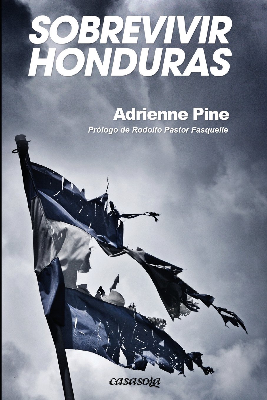 Sobrevivir Honduras (Spanish Edition)