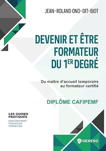 Devenir et être formateur du 1er degré: Du maître d'accueil temporaire au formateur certifié- Diplôme CAFIPEMF