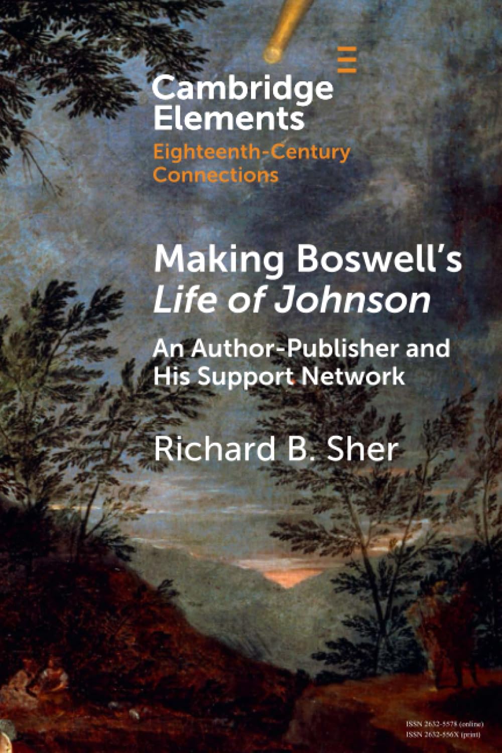 Making Boswell's Life of Johnson: An Author-Publisher and His Support Network (Elements in Eighteenth-Century Connections)