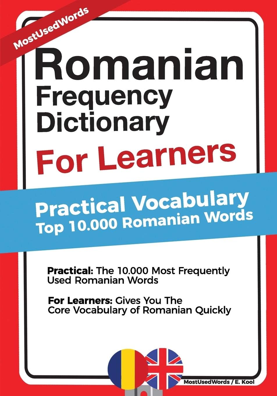 Romanian Frequency Dictionary For Learners: Practical Vocabulary - Top 10.000 Romanian Words Paperback – September 13, 2017
