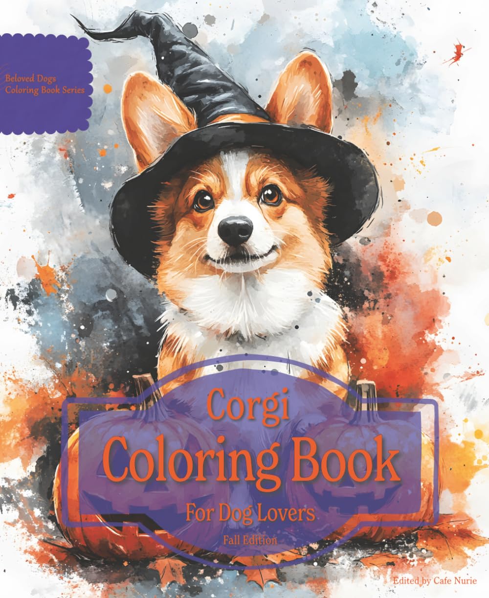 Corgi Coloring Book For Dog Lovers Fall Edition: Beloved Dogs Coloring Book Serise