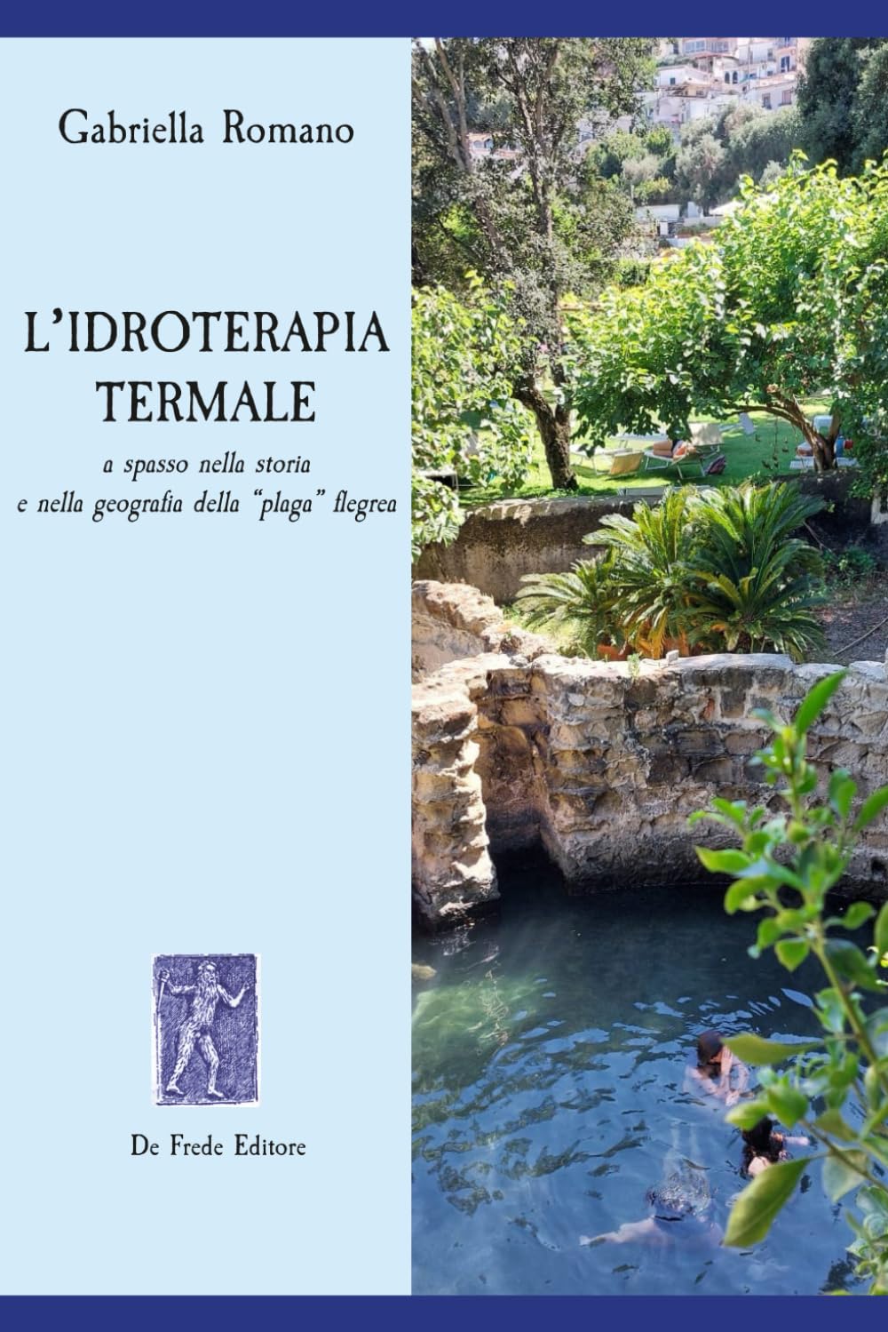 L'idroterapia termale - A spasso nella storia e nella geografia della plaga flegrea