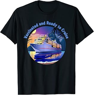 Vaccinated and Ready to Cruise T-Shirt