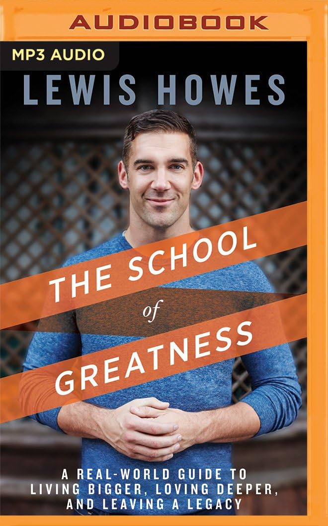 The School of Greatness MP3 CD – MP3 Audio, May 17, 2016