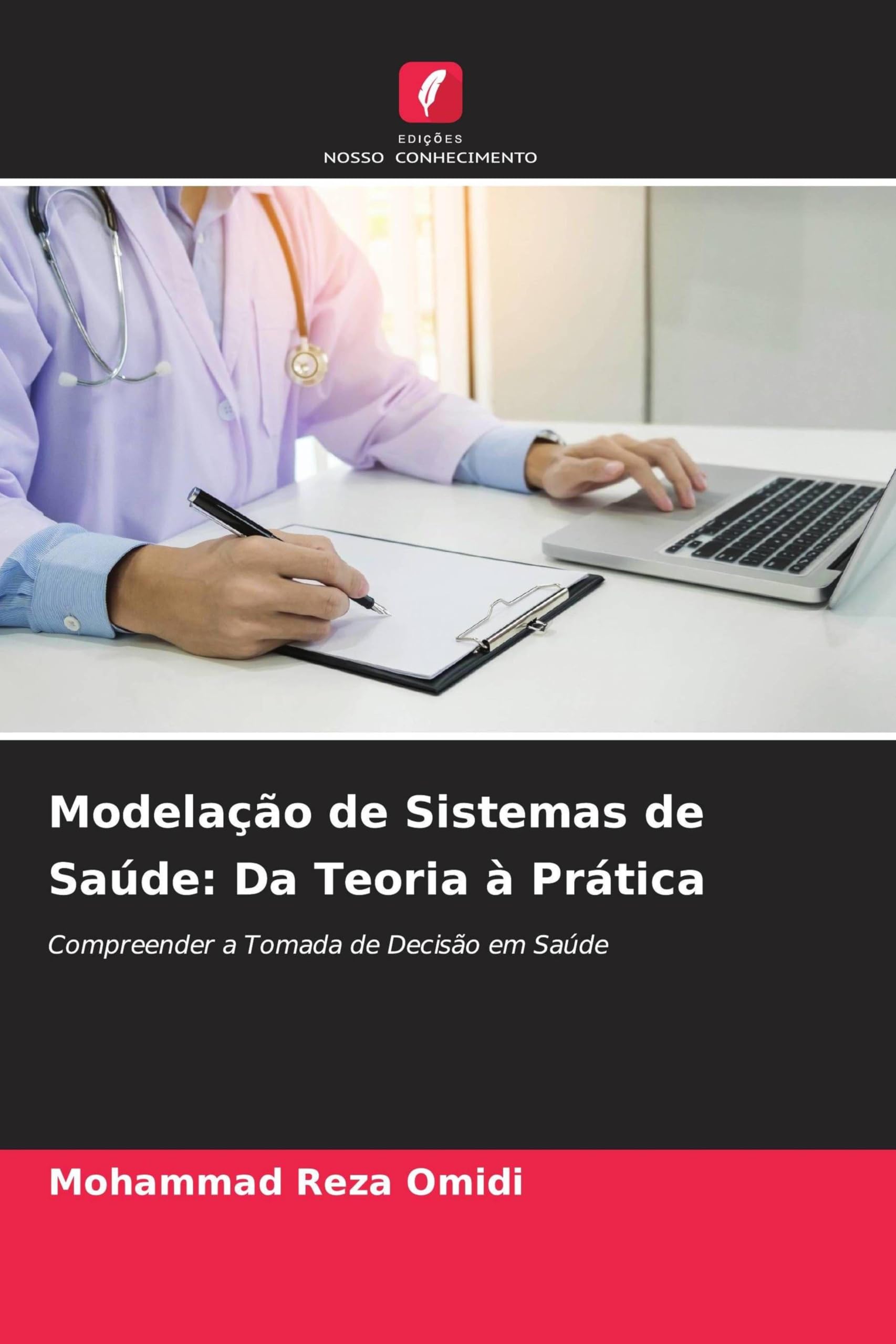 Modelação de Sistemas de Saúde: Da Teoria à Prática