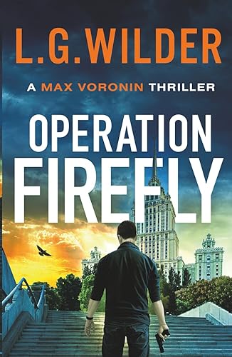 Operation Firefly: A gripping and twist-filled thriller of revenge, betrayal