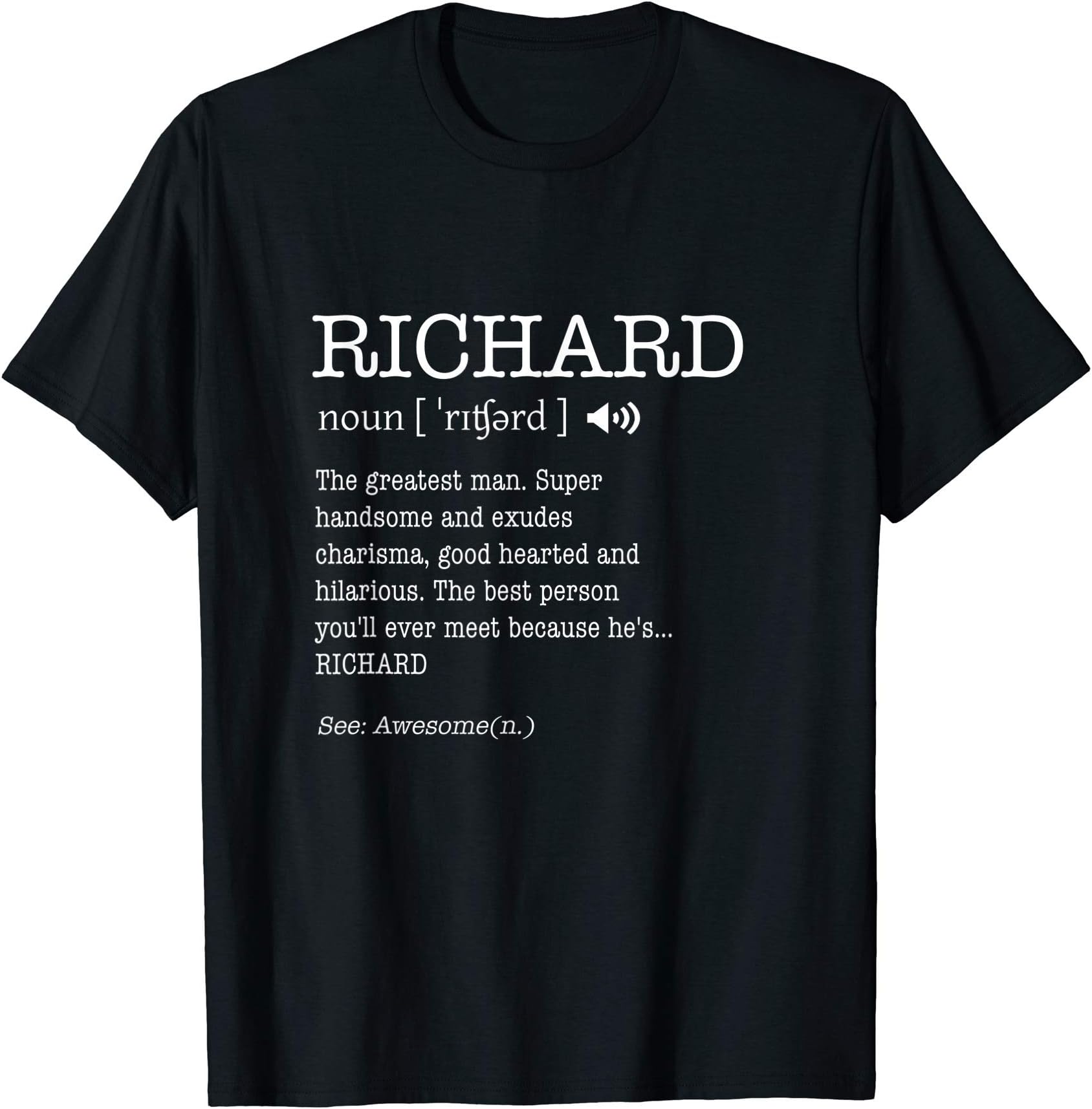 The Name Is Richard Funny Adult Definition Men's T-Shirt