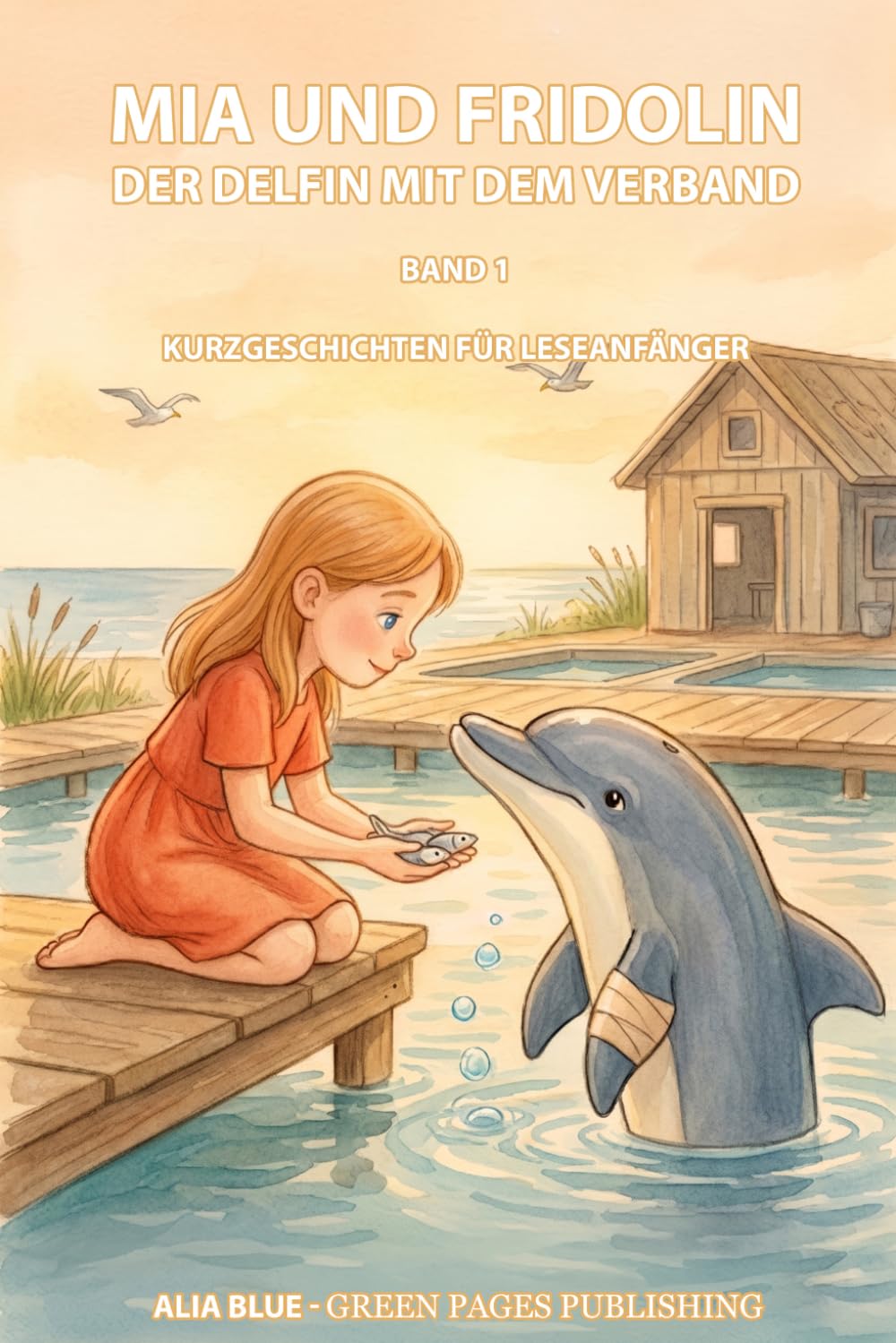 Mia und Fridolin - Der Delfin mit dem Verband