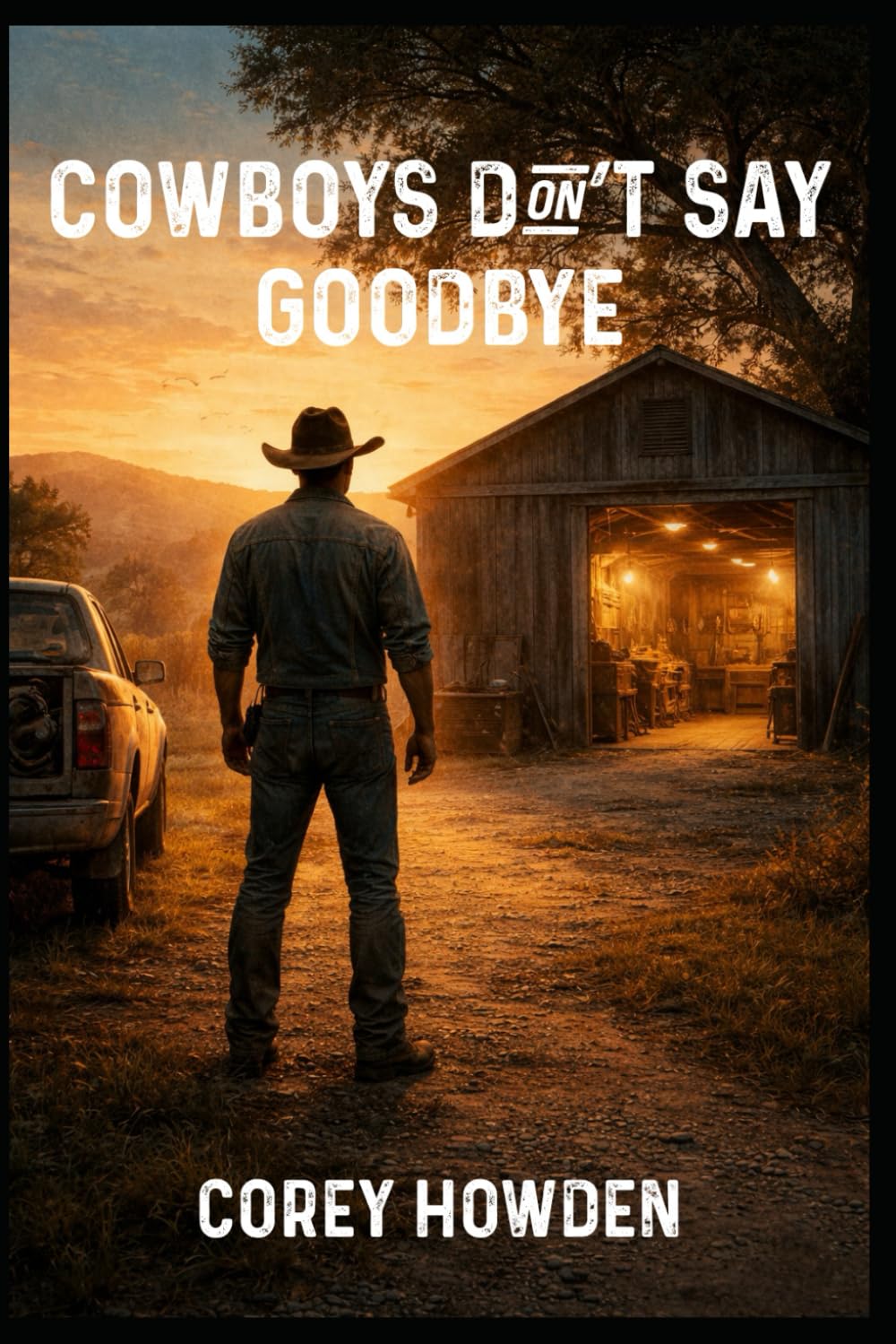 Cowboys Don't Say GoodBye (The Six Figure Cowboy)