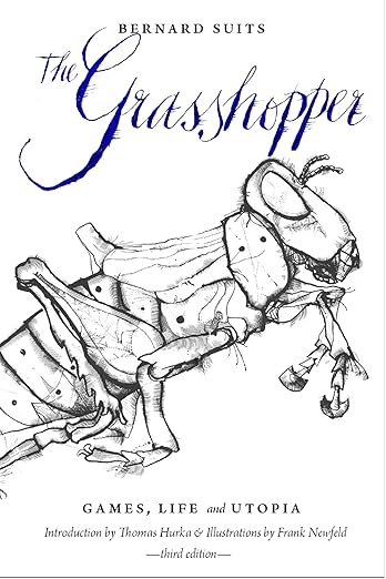 The Grasshopper - Third Edition: Games, Life and Utopia