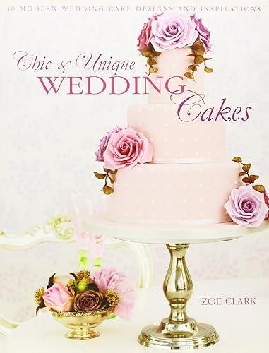 Chic & Unique Wedding Cakes: 30 Modern Designs for Romantic