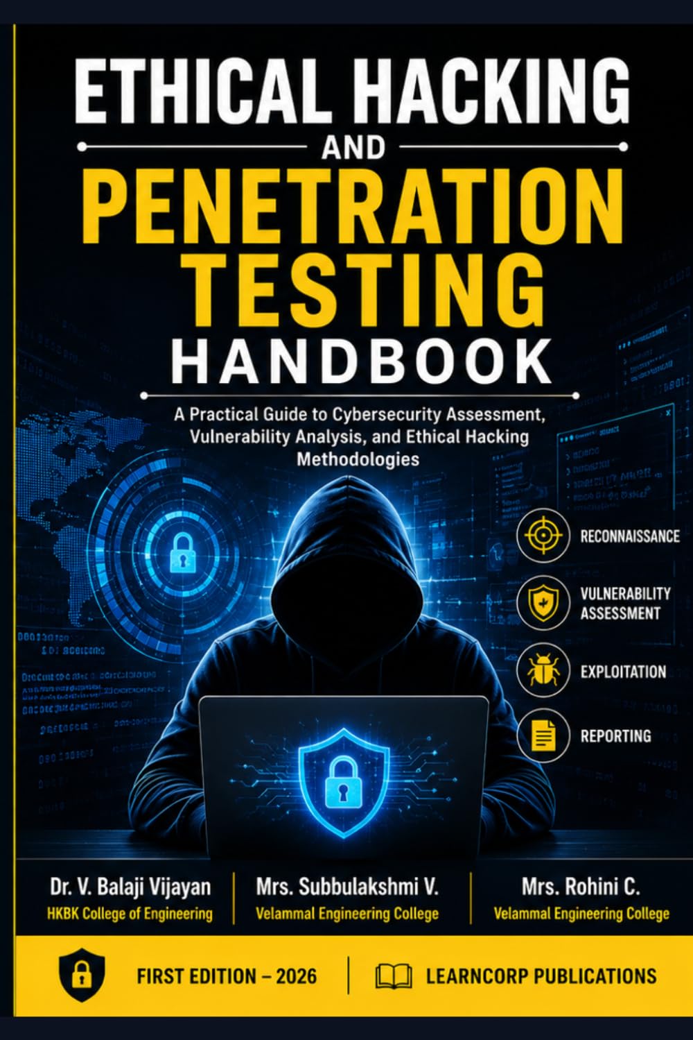 Ethical Hacking and Penetration Testing Handbook: A Practical Guide to Cybersecurity Assessment, Vulnerability Analysis, and Ethical Hacking Methodologies