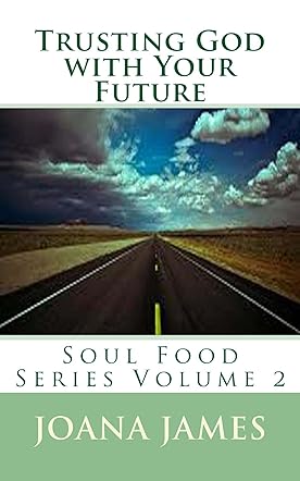 Trusting God With Your Future