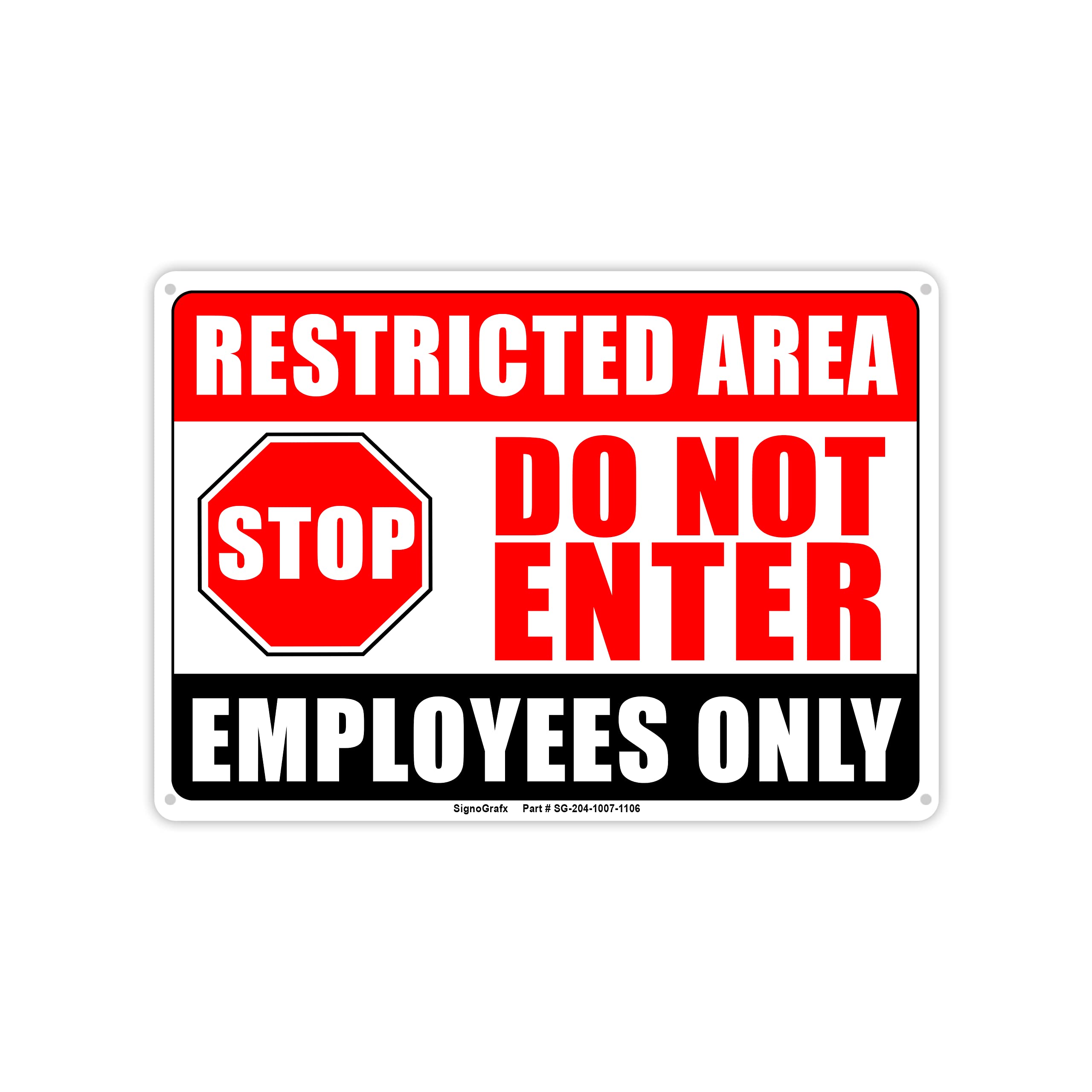 Buy SIGNOGRAFX, Restricted Area Employees Only Sign, Authorized Do Not