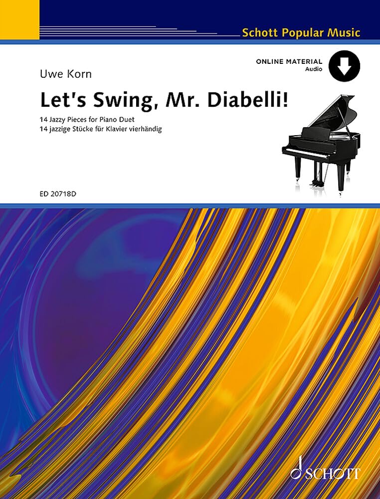 Let's Swing, Mr. Diabelli! - 14 Jazzy Pieces for Piano Duet - Piano Sheet Music with Audio Download - Schott Popular Music Series - Schott Music (ED ... pour piano à quatre mains. piano (4 hands).