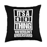 It's A Didi Thing You Wouldn't Understand First Name Throw Pillow