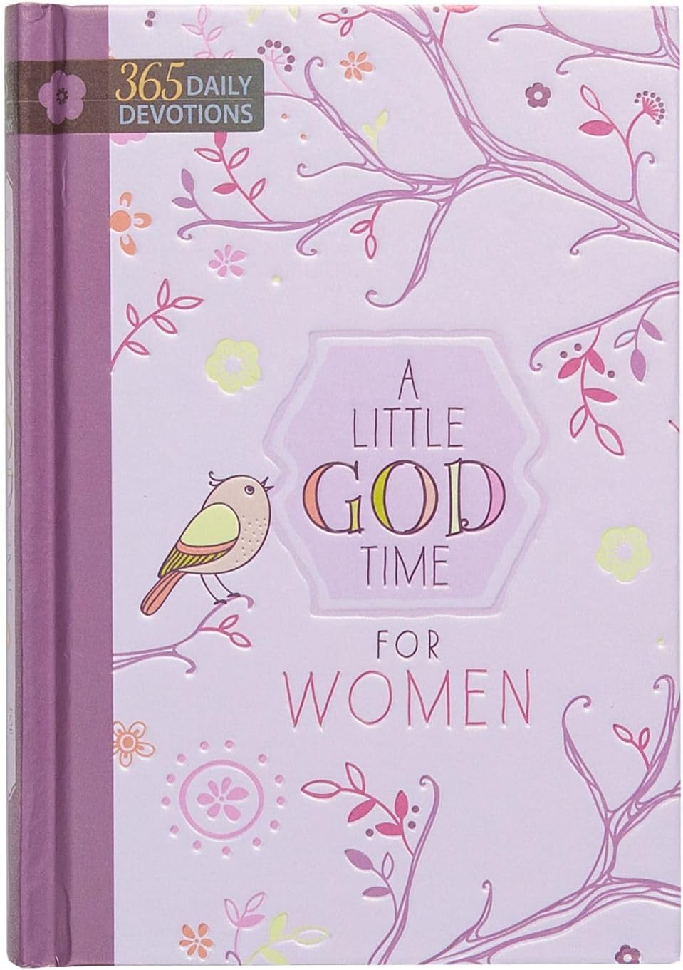 A Little God Time for Women: One Year Devotional: 365 Daily Devotions
