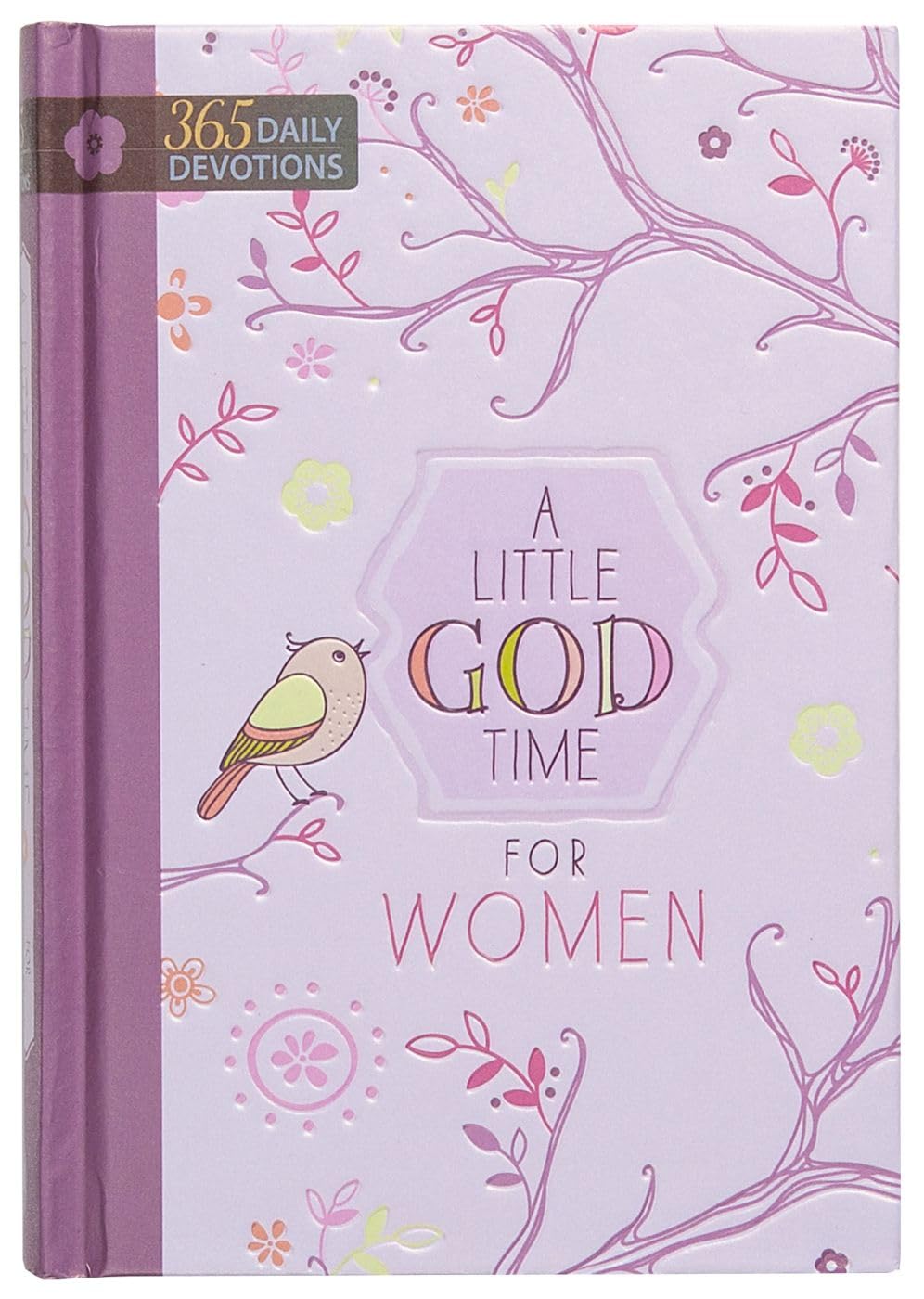 A Little God Time for Women: One Year Devotional: 365 Daily Devotions Hardcover – 1 Sept. 2015