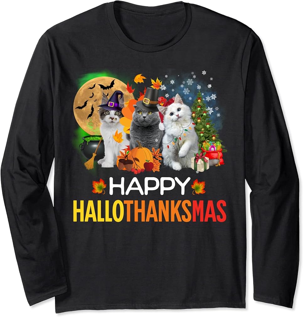 Happy Hallothanksmas Cats | Funny Halloween Christmas Long Sleeve T-Shirt