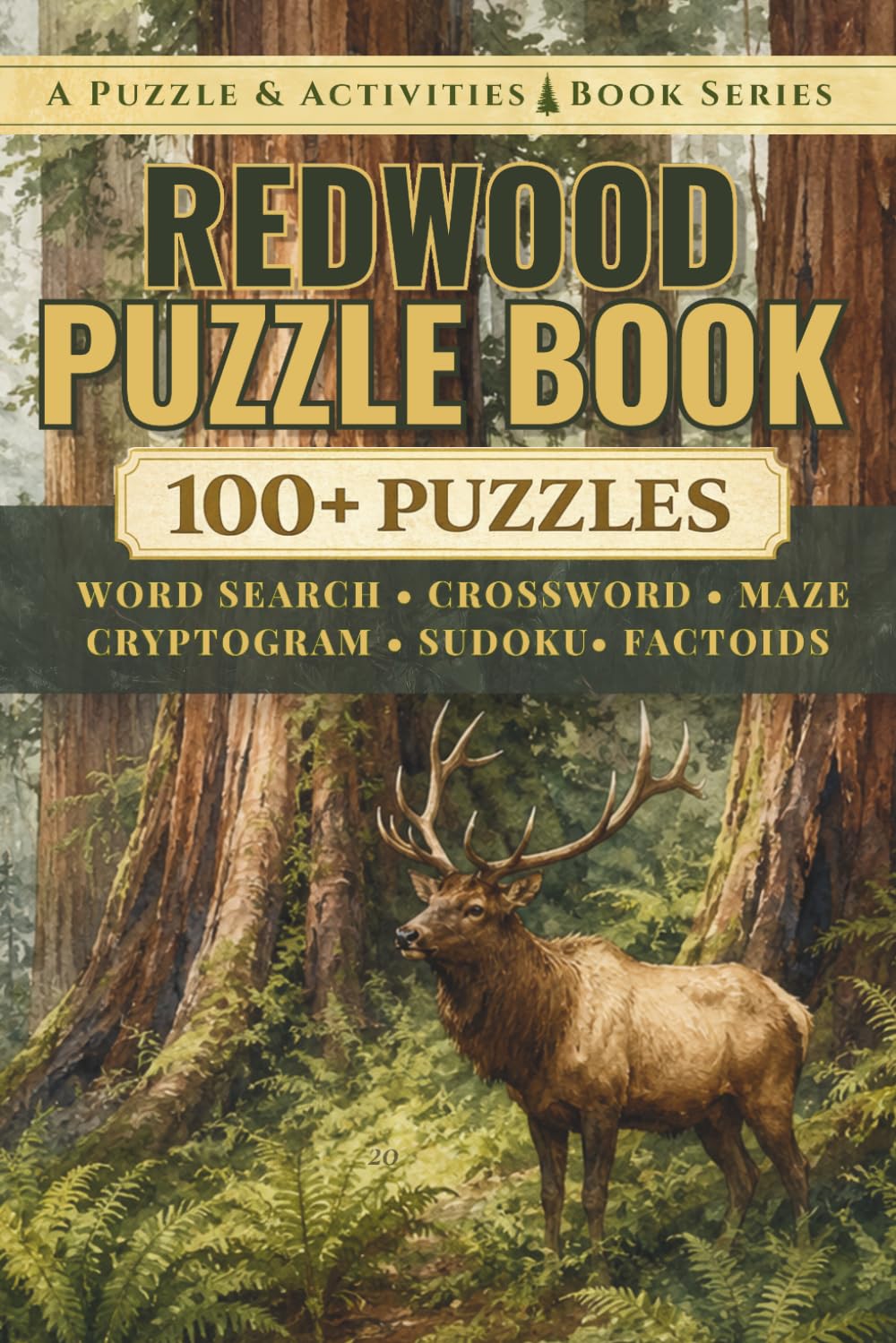 Redwood: An Unofficial Puzzle & Activities Book with 100+ Word Searches, Crosswords, Mazes, Cryptograms, Sudokus, & Factoids (Puzzle and Activities Book Series)