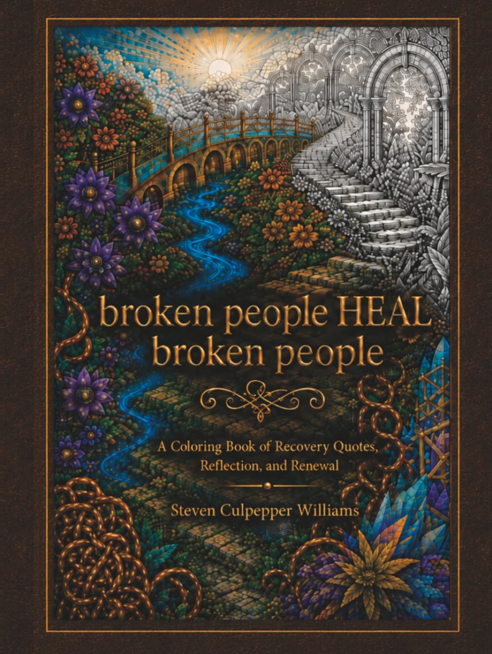 broken people HEAL broken people: A Coloring Book of Recovery Quotes, Reflection, and Renewal
