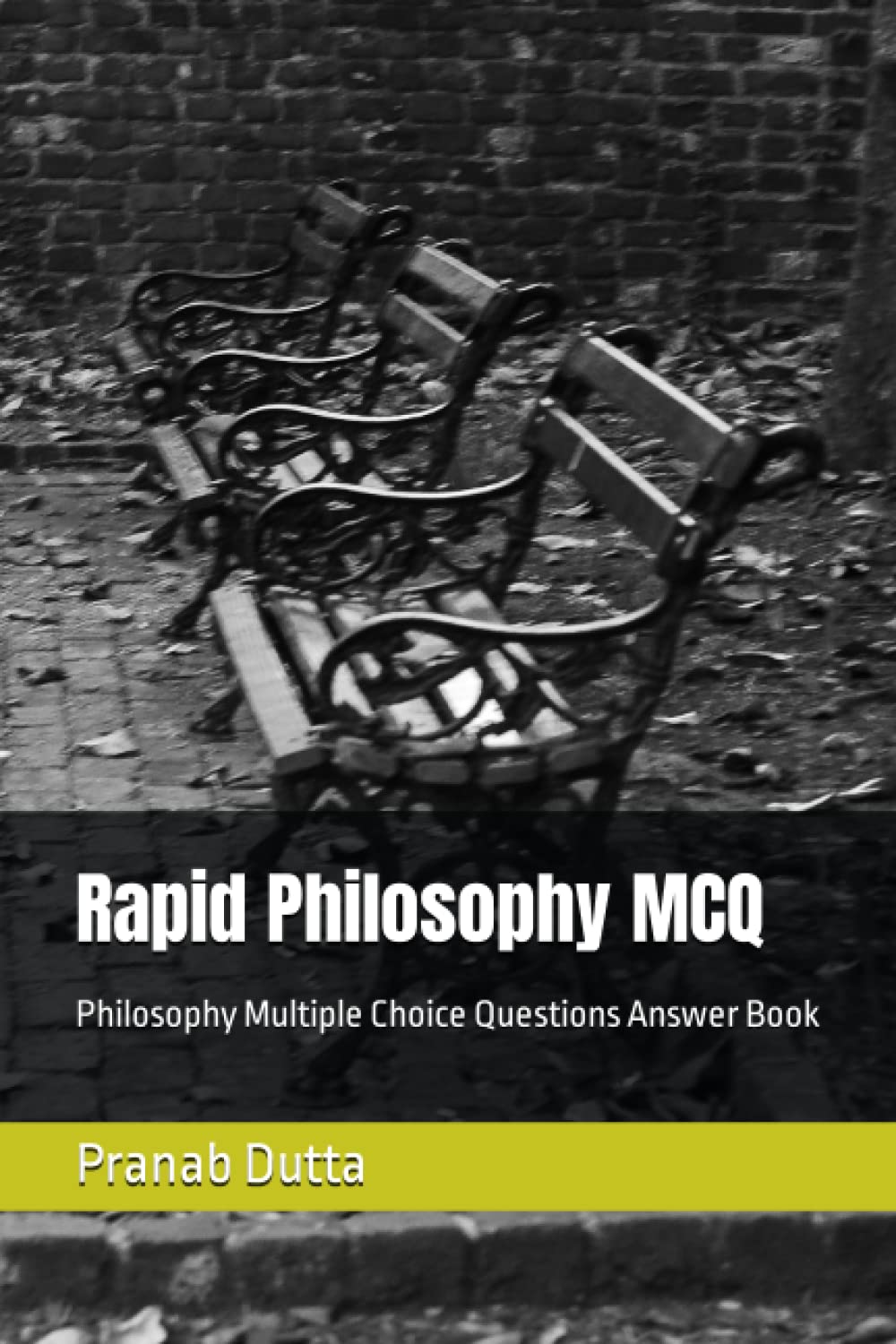 Rapid Philosophy MCQ: Philosophy Multiple Choice Questions Answer Book