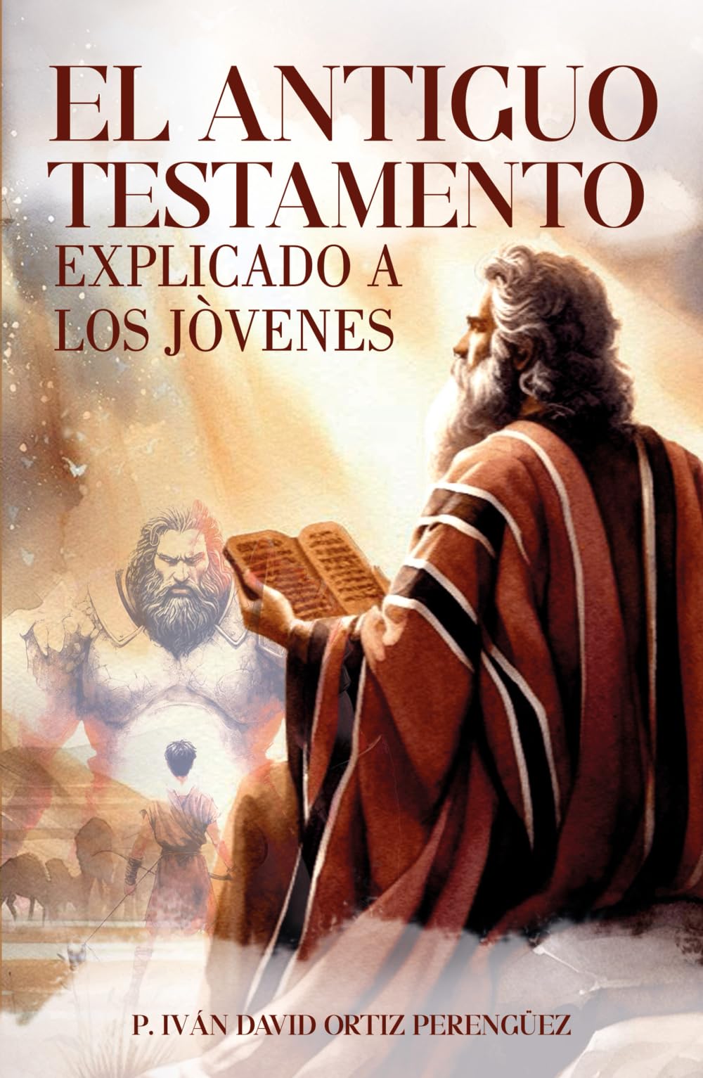 El antiguo testamento explicado a jóvenes