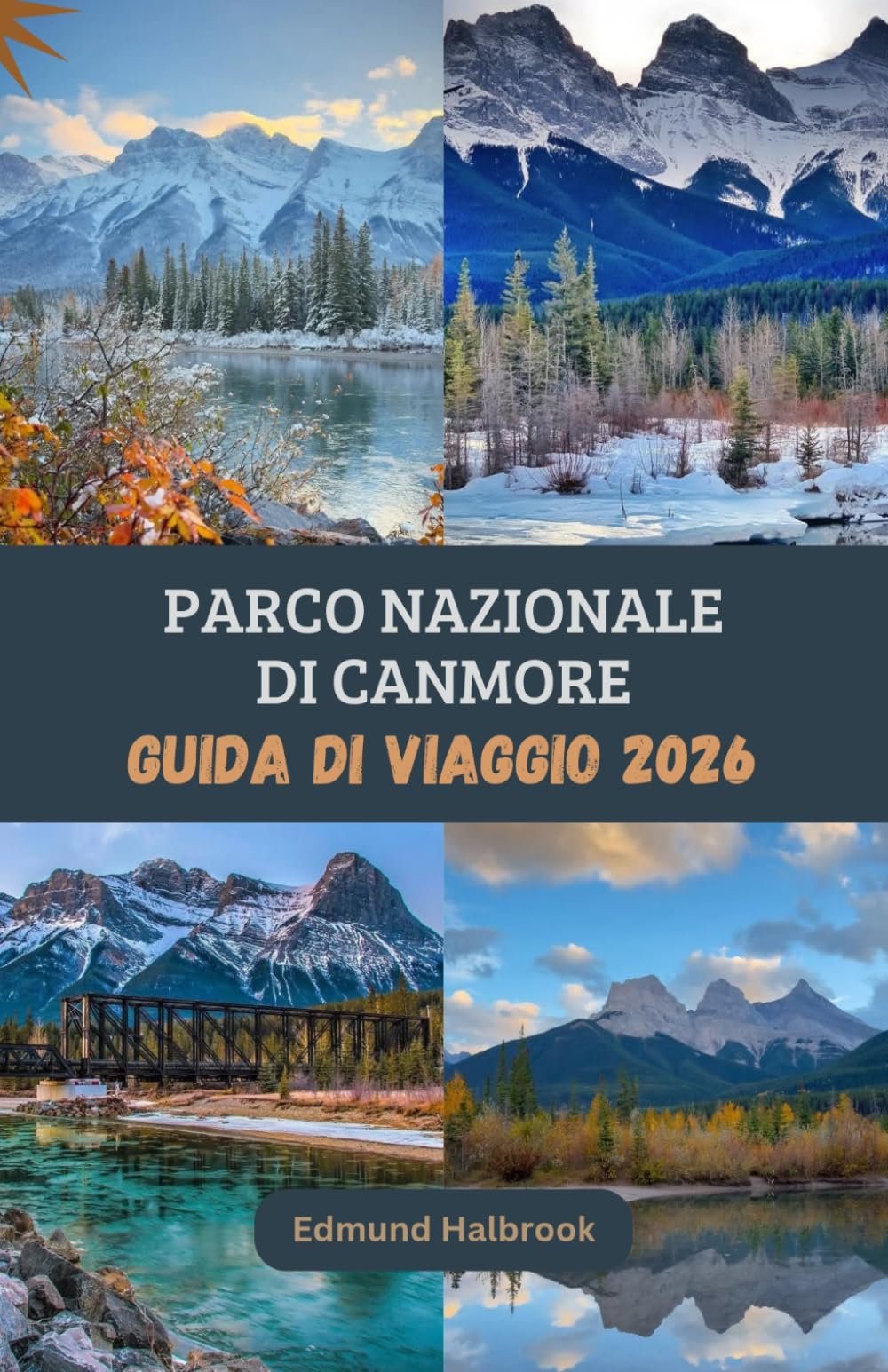 PARCO NAZIONALE DI CANMORE Guida di viaggio 2026
