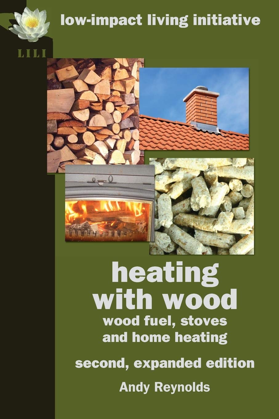Heating with Wood: Wood Fuel, Stoves and Home Heating
