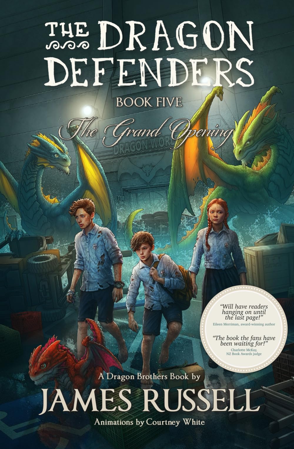 The Dragon Defenders - Book Five: The Grand Opening: 5