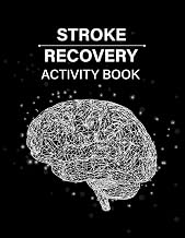 Stroke Recovery Activity Book: A Workbook of Puzzles Aimed At Helping Stroke Victims Improve Their Visual Skills