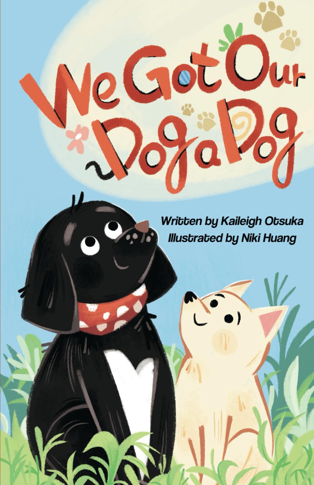 We Got Our Dog a Dog: A Rhyming Children's Book About Dogs, Emotional Growth, and Building Friendships for Ages 6-8.