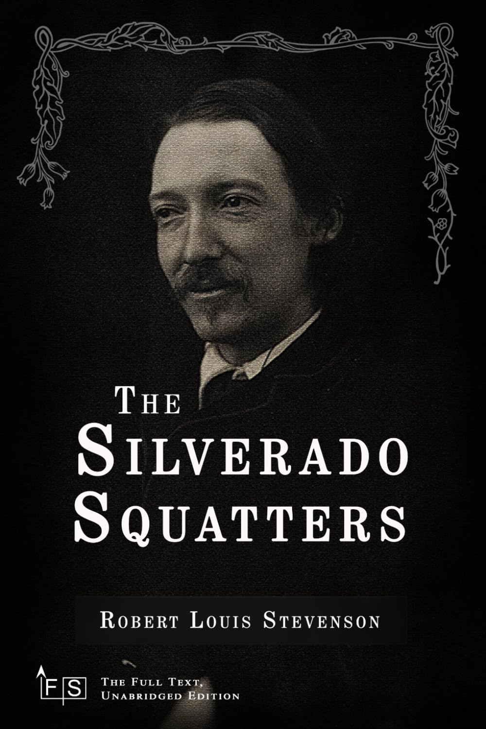 The Silverado Squatters: Classic Edition Republished by North Publishers