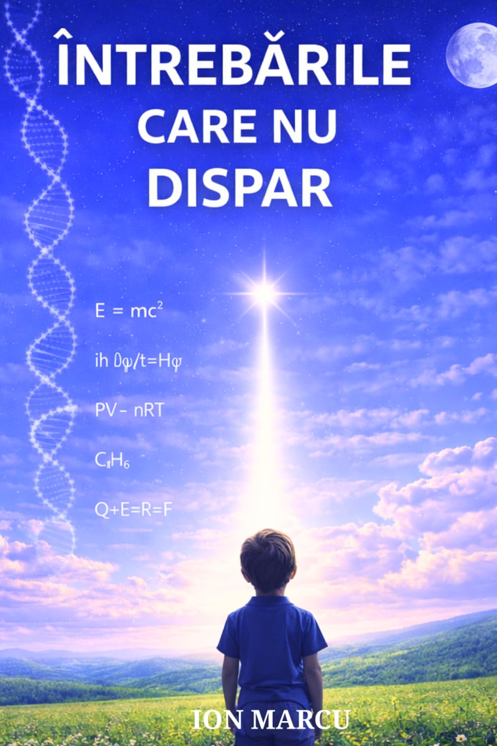 Întrebarile care nu dispar: O explorare a întrebărilor despre univers, viață și Dumnezeu într-o epocă a științei și a îndoielii