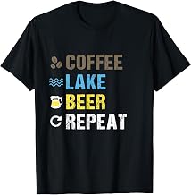 Coffee Lake Beer Repeat | Lakefront Living Art Shirt Gift T-Shirt