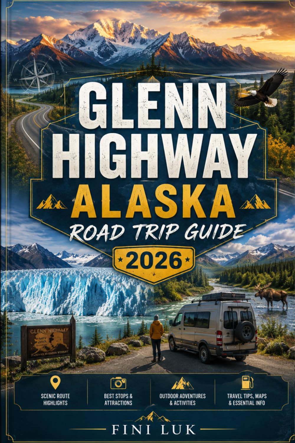 GLENN HIGHWAY ALASKA ROAD TRIP GUIDE 2026