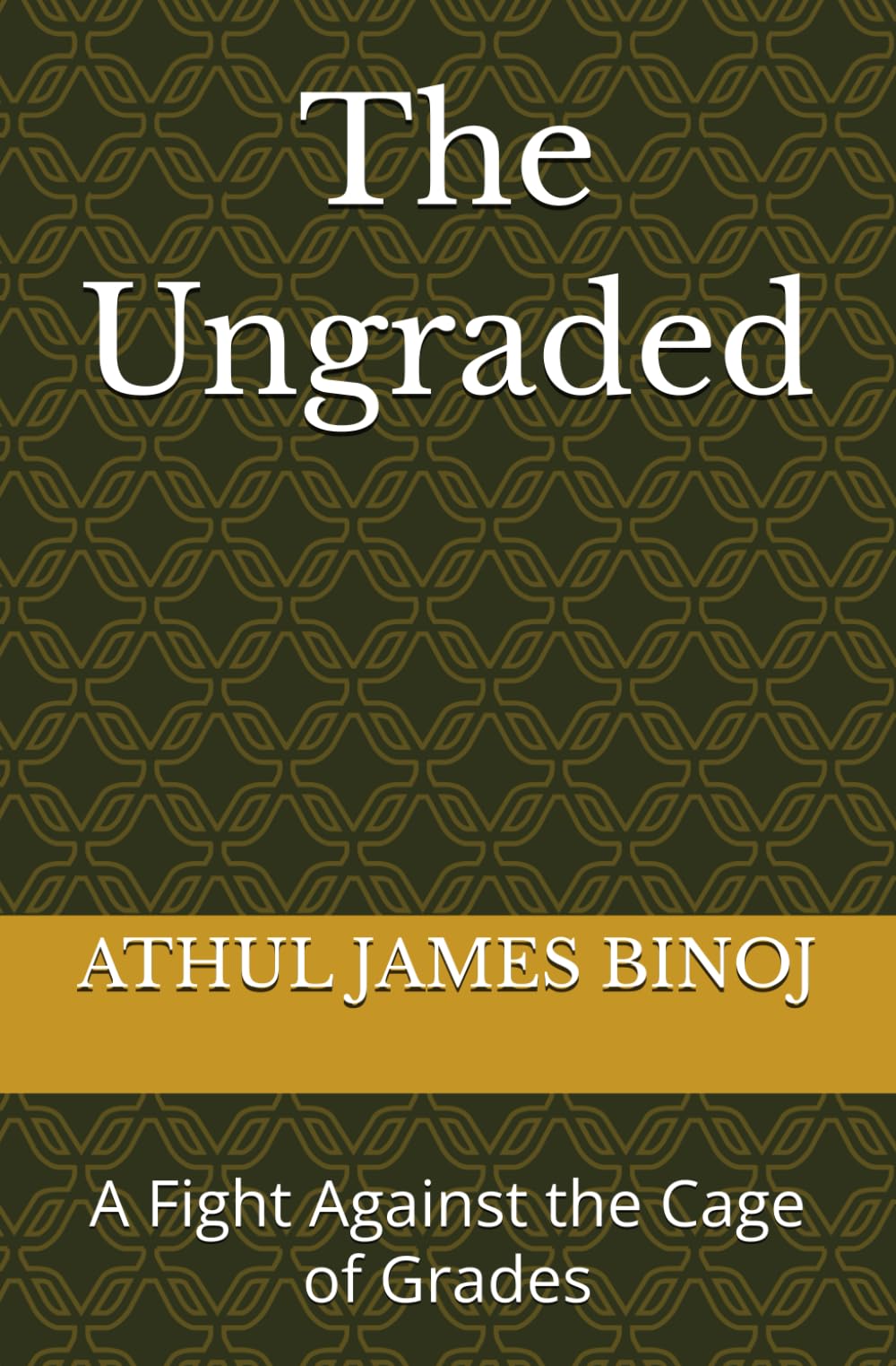 The Ungraded: A Fight Against the Cage of Grades