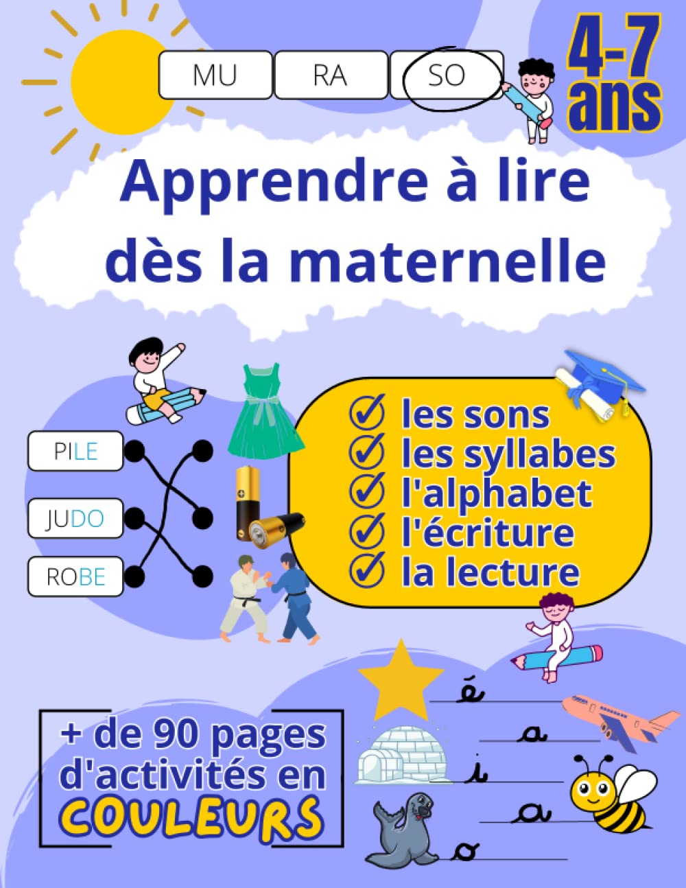 apprendre à lire dès la maternelle: cahier d'exercices sur les sons, les syllabes, l'alphabet, l'écriture, la lecture de 4 ans à 7 ans