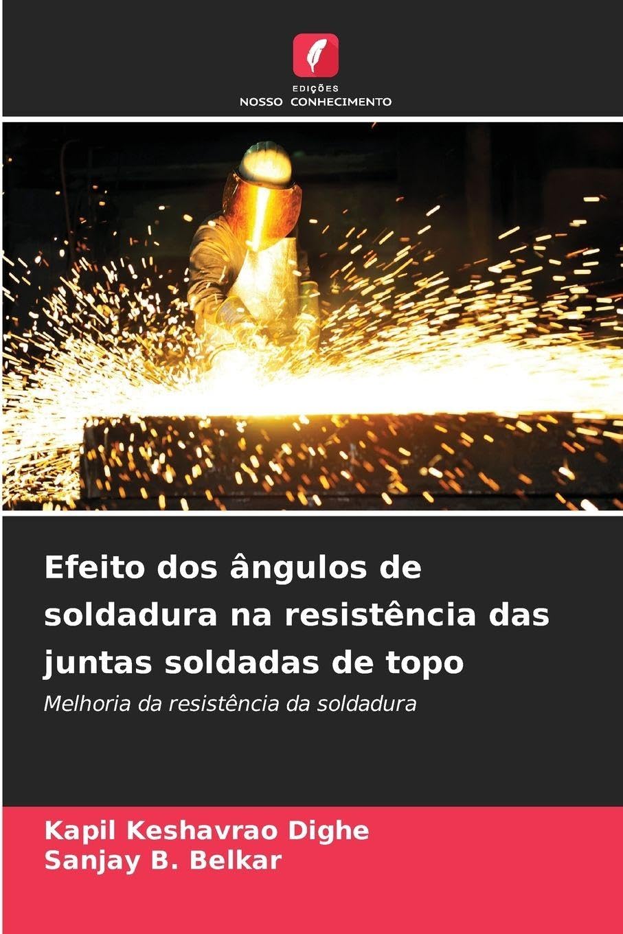 Efeito dos ângulos de soldadura na resistência das juntas soldadas de topo: Melhoria da resistência da soldadura